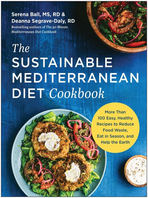 Title details for The Sustainable Mediterranean Diet Cookbook by Serena Ball - Available